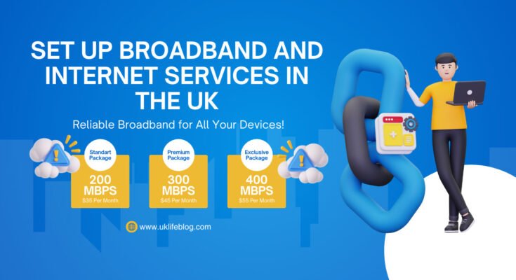 Set Up Broadband and Internet Services in the UK